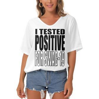 I Tested Positive For Swag-19 Women's Bat Sleeves V-Neck Blouse | Mazezy