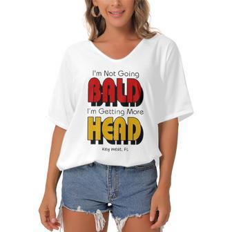 Im Not Going Bald Im Getting More Head Key West Florida Women's Bat Sleeves V-Neck Blouse | Mazezy