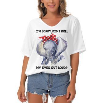 Im Sorry Did I Roll My Eyes Out Loud 736 Shirt Women's Bat Sleeves V-Neck Blouse | Favorety DE