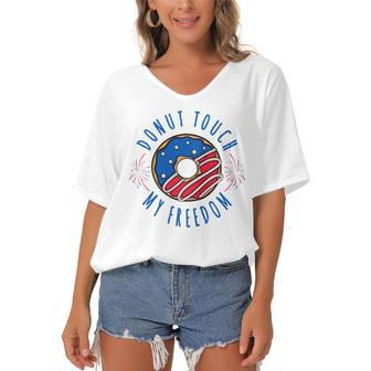 Kids Donut Touch My Freedom Funny Fourth Of July Women's Bat Sleeves V-Neck Blouse - Seseable
