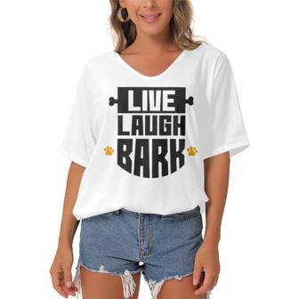 Live Laugh Bark 8 Trending Shirt Women's Bat Sleeves V-Neck Blouse | Favorety