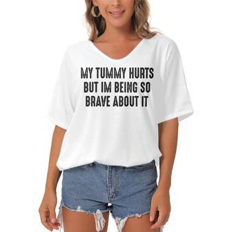 My Tummy Hurts But Im Being So Brave About It Women's Bat Sleeves V-Neck Blouse | Favorety UK