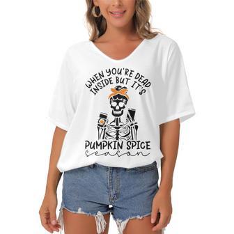 Skeleton When You’Re Dead Inside But It’S Pumpkin Spice Season Skeleton Fall Pumpkin Spice Season T Women's Bat Sleeves V-Neck Blouse | Favorety DE