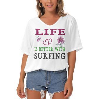 Surfing Sport Lover Life Is Better With Surfing Women's Bat Sleeves V-Neck Blouse | Favorety