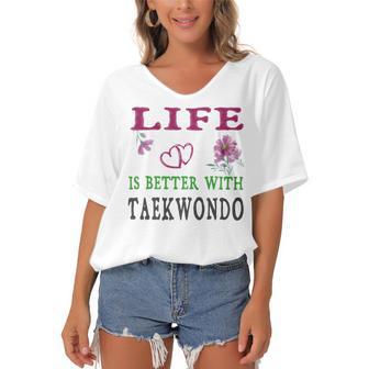 Taekwondo Sport Lover Life Is Better With Taekwondo Women's Bat Sleeves V-Neck Blouse | Favorety CA