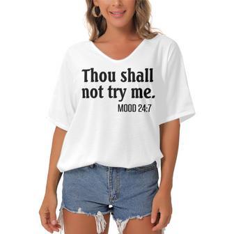 Thou Shall Not Try Me Mood Women's Bat Sleeves V-Neck Blouse | Favorety CA