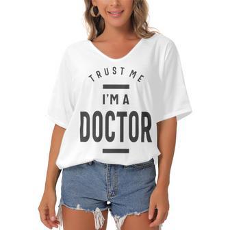 Trust Me Im A Dogtor 670 Shirt Women's Bat Sleeves V-Neck Blouse | Favorety UK