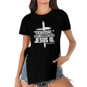 Christian Cross Faith Quote Normal Isnt Coming Back Women's Short Sleeves T-shirt With Hem Split | Mazezy