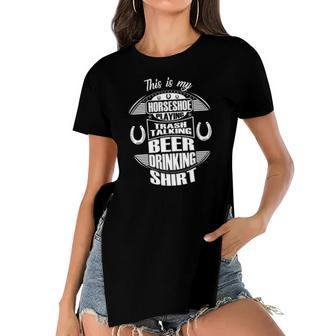 Funny Horseshoe Playing Beer Drinking Trash Talking Gift Women's Short Sleeves T-shirt With Hem Split | Mazezy
