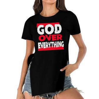 God Over Everything Religion Jesus Women's Short Sleeves T-shirt With Hem Split | Mazezy