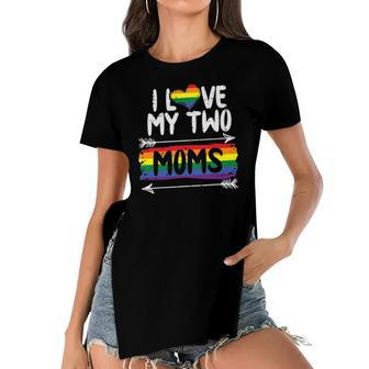 I Love My Two Moms Rainbow Gay Pride Flag Lgbtq Ally Kids Women's Short Sleeves T-shirt With Hem Split | Mazezy