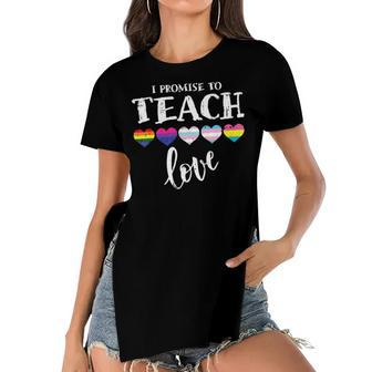 I Promise To Teach Love Lgbt-Q Pride Proud Ally Teacher Women's Short Sleeves T-shirt With Hem Split - Seseable