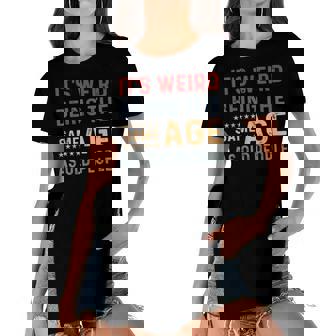 Its Weird Being The Same Age As Old People Funny Sarcastic Women's Short Sleeves T-shirt With Hem Split | Seseable CA