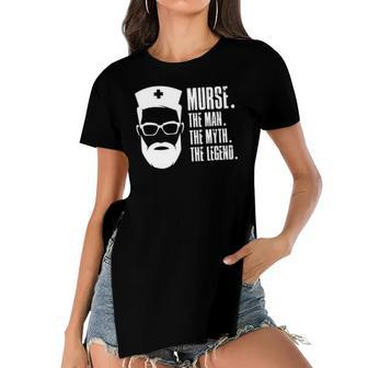 Mens Murse The Man The Myth The Legend Male Nurse Funny Design Women's Short Sleeves T-shirt With Hem Split | Mazezy