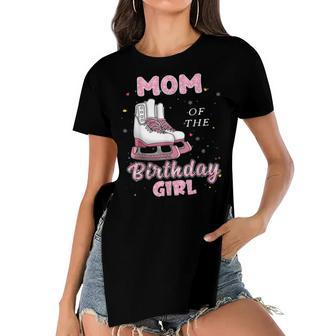 Mom Of The Birthday Girl Ice Skate Bday Party Women's Short Sleeves T-shirt With Hem Split - Seseable