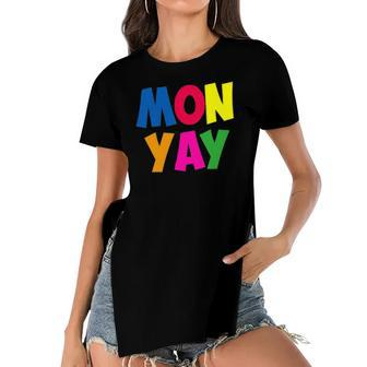 Mon-Yay Happy Monday Lovers Fun Parent Teacher Gifts Women's Short Sleeves T-shirt With Hem Split | Mazezy