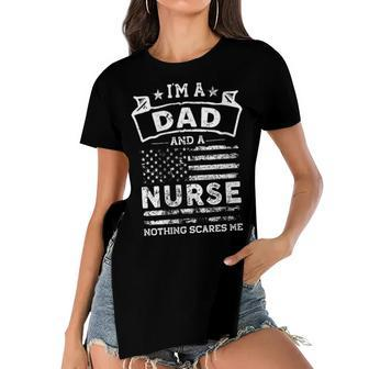 Womens Im A Dad And Nurse Funny Fathers Day & 4Th Of July Women's Short Sleeves T-shirt With Hem Split - Seseable