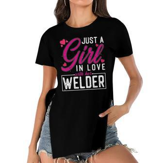 Womens Just A Girl In Love With Her Welder - Cute Welders Wife Women's Short Sleeves T-shirt With Hem Split | Mazezy