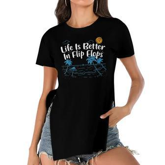 Womens Life Is Better In Flip Flops Beach Lover Summer Beach Bum Women's Short Sleeves T-shirt With Hem Split | Mazezy