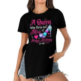 Womens This Queen Was Born In May Happy Birthday To Me Women's Short Sleeves T-shirt With Hem Split | Mazezy