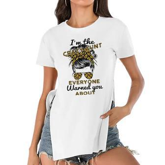 Funny Auntie Im The Crazy Aunt Everyone Warned You About Women's Short Sleeves T-shirt With Hem Split | Mazezy