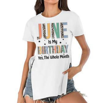 June Is My Birthday Yes The Whole Month Leopard June Bday Women's Short Sleeves T-shirt With Hem Split - Seseable