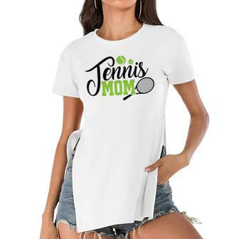 Tennis Mom - For Tennis Playing Mom Tennis Women's Short Sleeves T-shirt With Hem Split | Mazezy