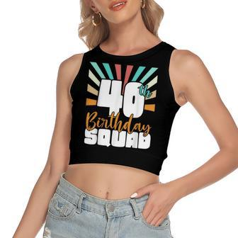 40Th Birthday Squad Vintage Retro Funny 40 Year Old Birthday Women's Sleeveless Bow Backless Hollow Crop Top - Seseable