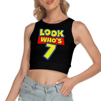 7 Years Old Birthday Party Toy Theme Boys Girls Look Whos 7 Birthday Women's Crop Top Tank Top | Mazezy