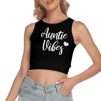 Auntie Vibes Saying For New Aunt From Baby Nephew Women's Crop Top Tank Top | Mazezy