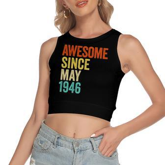Awesome Since May 1946 Vintage 76Th And Birthday Women's Crop Top Tank Top | Mazezy
