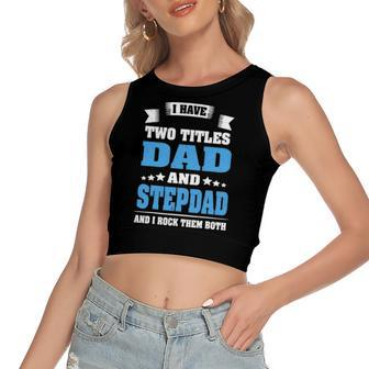 Best Dad And Stepdad Cute Fathers Day From Wife Copy Women's Crop Top Tank Top | Mazezy