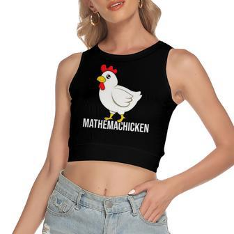 Chicken Mathematician Math Mathemachicken Women's Crop Top Tank Top | Mazezy