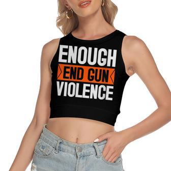 Enough End Gun Violence Wear Orange Anti Violence Women's Crop Top Tank Top | Mazezy