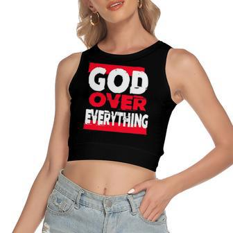 God Over Everything Religion Jesus Women's Crop Top Tank Top | Mazezy