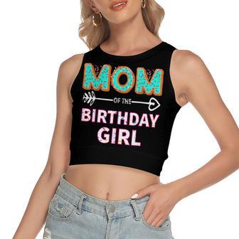 Mom Of The Birthday Girl Family Donut Party Birthday Women's Sleeveless Bow Backless Hollow Crop Top - Seseable