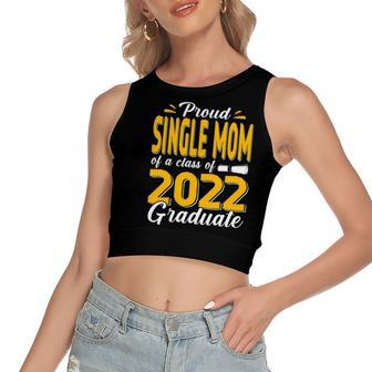Proud Single Mom Of A Class Of 2022 Graduate Student Senior Women's Sleeveless Bow Backless Hollow Crop Top