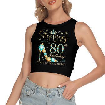Stepping Into My 80Th Birthday With Gods Grace And Mercy Women's Crop Top Tank Top | Mazezy