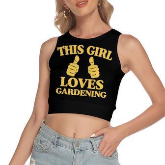 This Girl Loves Gardening Two Thumbs 554 Shirt Women's Sleeveless Bow Backless Hollow Crop Top | Favorety