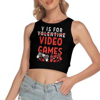 V Is For Video Games Funny Valentines Day Gamer Boy 583 Trending Shirt Women's Sleeveless Bow Backless Hollow Crop Top | Favorety AU