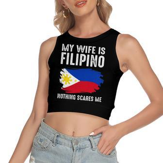 My Wife Is Filipino Nothing Scare Me Philippine Pride Flag Women's Crop Top Tank Top | Mazezy