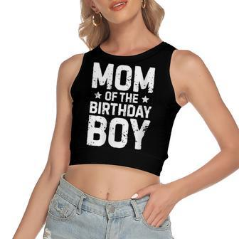 Womens Mom Of The Birthday Boy Funny Mother Mama Family Matching Women's Sleeveless Bow Backless Hollow Crop Top - Seseable