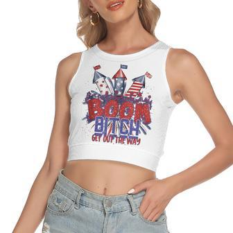 Bitch Get Out The Way Boom Firework 4Th Of July V2 Women's Sleeveless Bow Backless Hollow Crop Top - Seseable