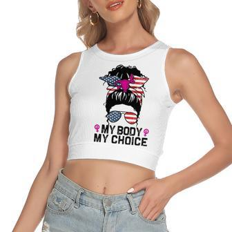 My Body My Choice Pro Choice Messy Bun Feminist Rights Women's Crop Top Tank Top | Mazezy