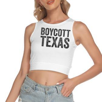 Boycott Texas Pro Choice Protest Quote Saying Meme Women's Crop Top Tank Top | Mazezy