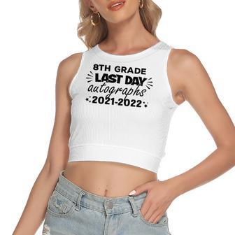Last Day Autographs For 8Th Grade And Teachers 2022 Education Women's Crop Top Tank Top | Mazezy
