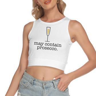 May Contain Prosecco White Wine Drinking Meme Women's Crop Top Tank Top | Mazezy