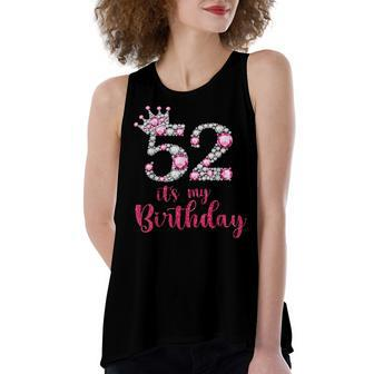 52 Its My Birthday 52Nd Birthday 52 Years Old Bday Women's Loose Fit Open Back Split Tank Top - Seseable