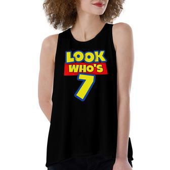 7 Years Old Birthday Party Toy Theme Boys Girls Look Whos 7 Birthday Women's Loose Tank Top | Mazezy