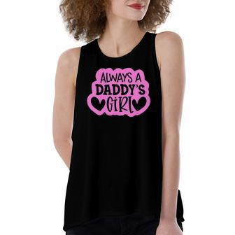 Always A Daddys Girl Girls Daughter Women's Loose Tank Top | Mazezy